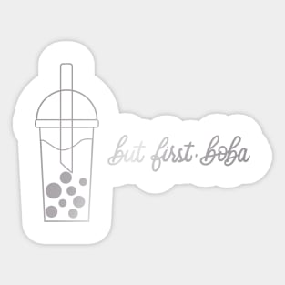 But First, Boba in Silver Sticker